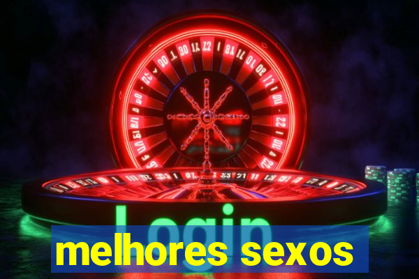 melhores sexos